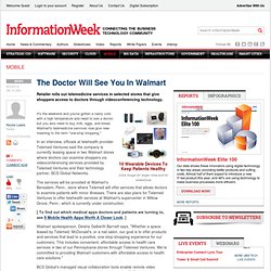 The Doctor Will See You In Walmart - Healthcare - Mobile & Wireless