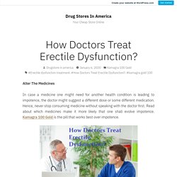 How Doctors Treat Erectile Dysfunction?