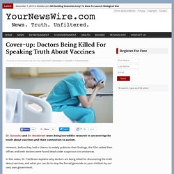 Cover-up: Doctors Being Killed For Speaking Truth About Vaccines