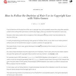 How to Follow the Doctrine of Fair Use in Copyright Law with Video Games — Ian Corzine