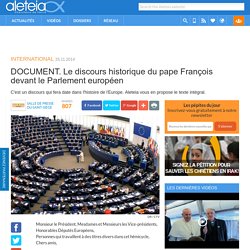 DOCUMENT. Le discours historique du pape François devant le Parlement européen