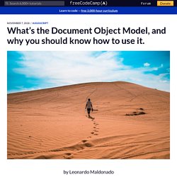 What’s the Document Object Model, and why you should know how to use it.