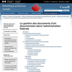 La gestion des documents d'art documentaire dans l'administration fédérale