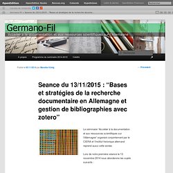Seance du 13/11/2015 : “Bases et stratégies de la recherche documentaire en Allemagne et gestion de bibliographies avec zotero”