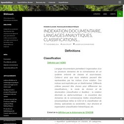 Indexation documentaire, langages analytiques, classifications…