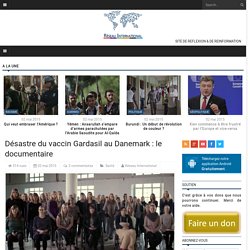 Désastre du vaccin Gardasil au Danemark : le documentaire