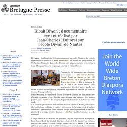 Dibab Diwan : documentaire écrit et réalisé par Jean-Charles Huitorel sur l'école Diwan de Nantes