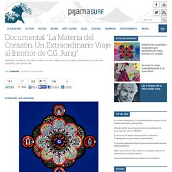 Documental “La Materia del Corazón: Un Extraordinario Viaje al Interior de C.G. Jung”