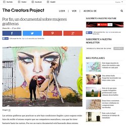 Por fin, un documental sobre mujeres grafiteras
