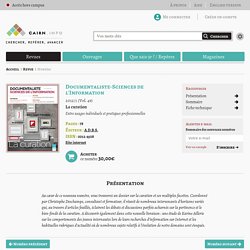 Revue Documentaliste-Sciences de l'Information 2012/1, La curation