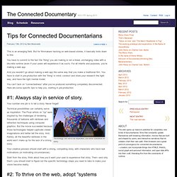 Tips for Connected Documentarians » The Connected Documentary