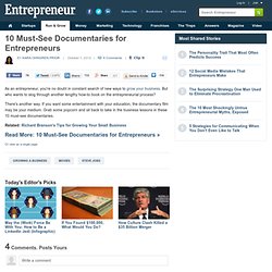 10 Must-See Documentaries for Entrepreneurs