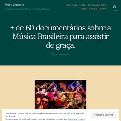 40 documentários sobre a Música Brasileira para assistir de graça. « Pedro Consorte