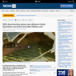 SAS documentary gives rare glimpse inside Australia's secretive and elite military unit