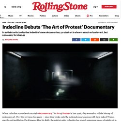'Art of Protest': Watch Full Indecline Documentary on Resistance Art