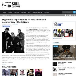 Sugar Hill Gang to reunite for new album and documentary