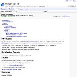 DjangoFullSerializers - wadofstuff - Documentation and examples for the Wad of Stuff Django Full Serializers - Solaris configuration tips, advanced jumpstart installation tricks, tools, and code snippets.