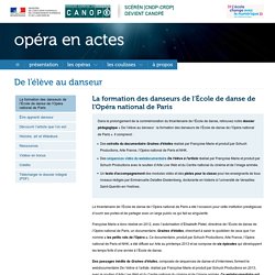 La formation des danseurs de l’École de danse de l’Opéra national de Paris - Opéra en actes - Centre National de Documentation Pédagogique