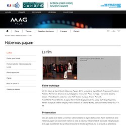 Le film - Habemus papam - Mag Film - Centre National de Documentation Pédagogique