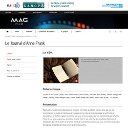 Le film - Le Journal d’Anne Frank - Mag Film - Centre National de Documentation Pédagogique