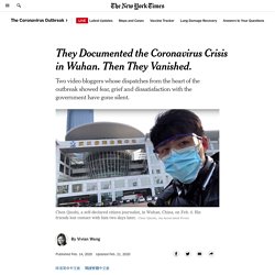 They Documented the Coronavirus Crisis in Wuhan. Then They Vanished.
