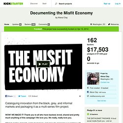 Documenting the Misfit Economy by Alexa Clay