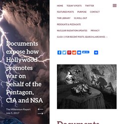 Documents expose how Hollywood promotes war on behalf of the Pentagon, CIA and NSA
