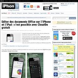 Editer des documents Office sur l'iPhone et l'iPad : c'est possible avec CloudOn gratuit