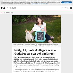 Emily, 12, hade dödlig cancer – räddades av nya behandlingen
