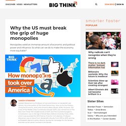Why does America have so many monopolies?