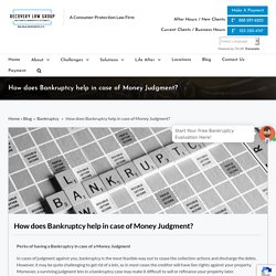 How does Bankruptcy help in case of Money Judgment?