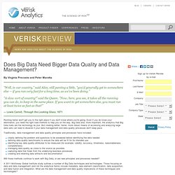 Does Big Data Need Bigger Data Quality and Data Management?