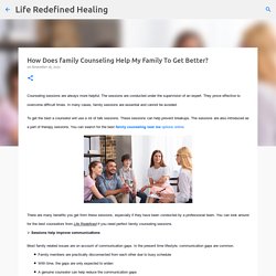 How Does family Counseling Help My Family To Get Better?