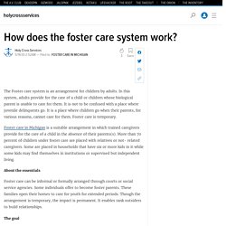 How does the foster care system work?