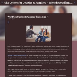 Why Does One Need Marriage Counseling ?