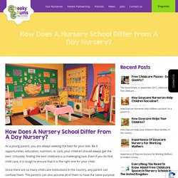 How does a nursery school differ from a day nursery