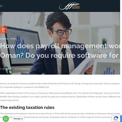 How does payroll management work in Oman? Do you require software for it?