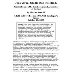 Does Visual Studio Rot the Mind?