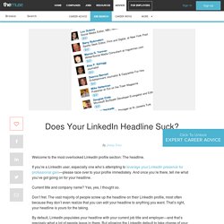 Does Your LinkedIn Headline Suck?