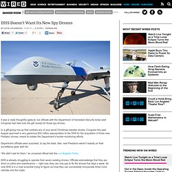 DHS Doesn’t Want Its New Spy Drones