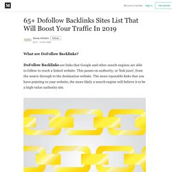 65+ Dofollow Backlinks Sites List That Will Boost Your Traffic In 2019