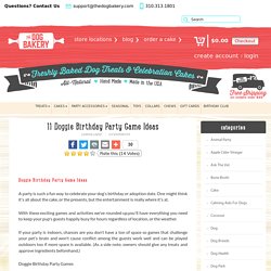 11 Doggie Birthday Party Game Ideas – The Dog Bakery