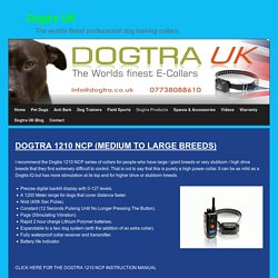 Dogtra UK Supplies the Dogtra 1210 NCP Dog training collar.