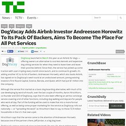 DogVacay Adds Airbnb Investor Andreessen Horowitz To Its Pack Of Backers, Aims To Become The Place For All Pet Services