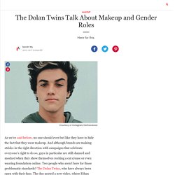 The Dolan Twins Talk About Makeup and Gender Roles