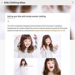 Doll up your kids with trendy summer clothing