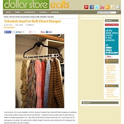 Tutorial: Scarf or Belt Closet Hanger
