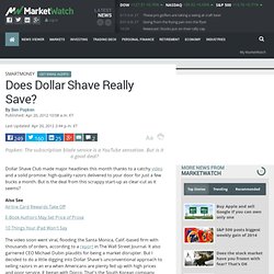 Does Dollar Shave Really Save?