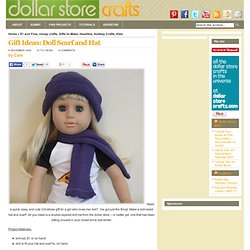 Doll Scarf & Hat - Dollar Store Crafts