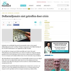 Dollarmiljonairs niet getroffen door crisis